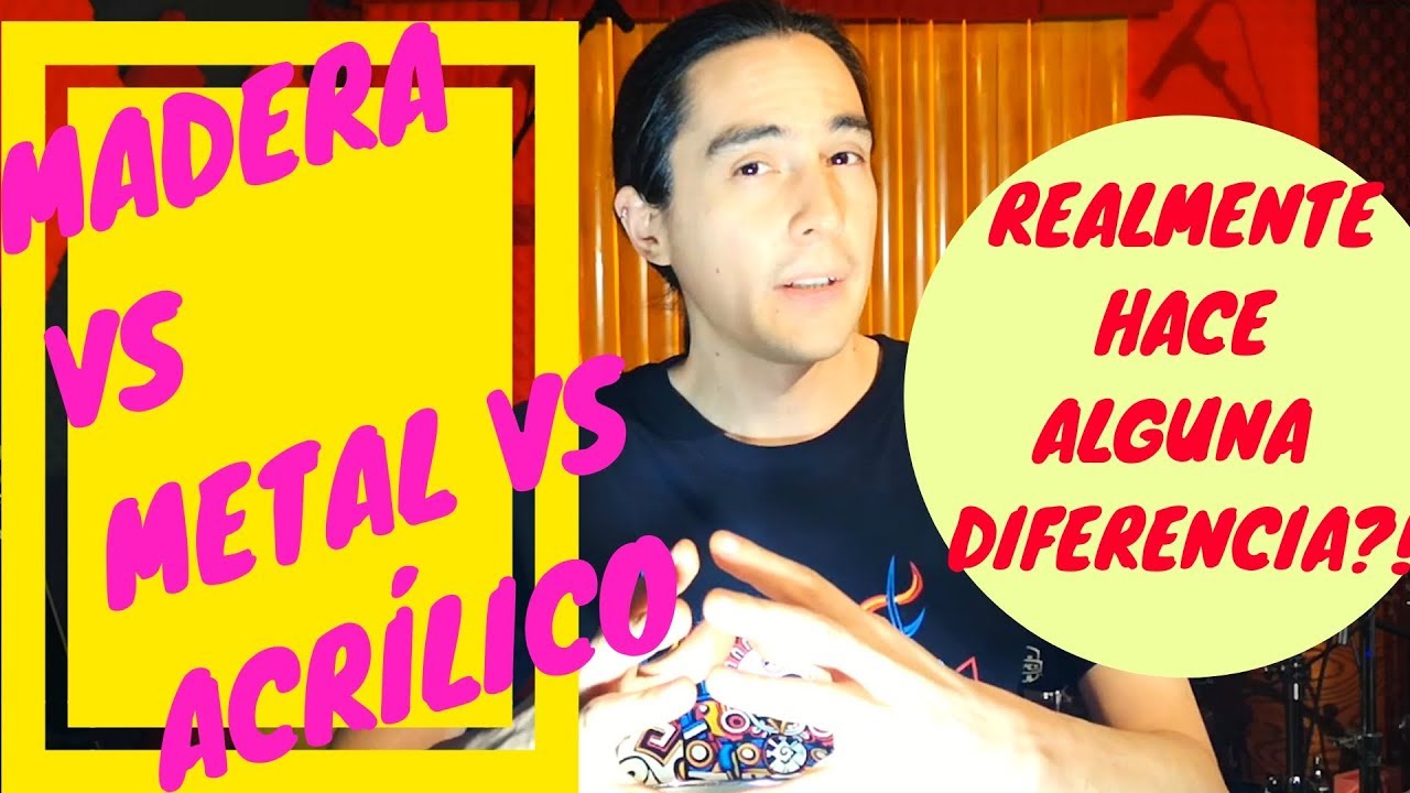 Tarola de Acrílico vs Madera vs Metal. Hace alguna diferencia?!