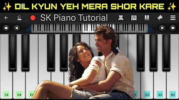 Dil Kyun Yeh Mera Shor Kare - Kites | EASY Piano Tutorial | KK