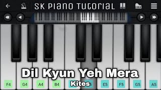 Dil Kyun Yeh Mera - Kites | Perfect Piano Tutorial screenshot 5