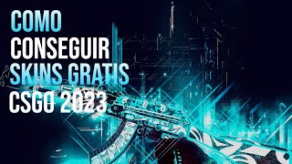 COMO CONSEGUIR SKINS GRATIS CSGO | 2023