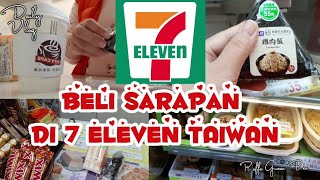 Beli Sarapan di 7 Eleven Taiwan // Daily Vlog // TKI Taiwan