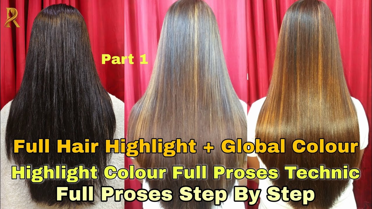 Highlights Process Full Hair Highlight + Global Colour || Highlight Colour Full Process ...