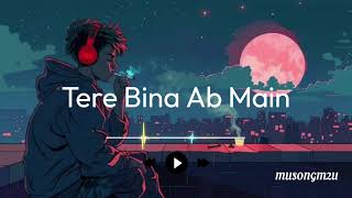 Lo-Fi Music Heart Break Sad Song Hindi Musongm2U Breakup Mashup