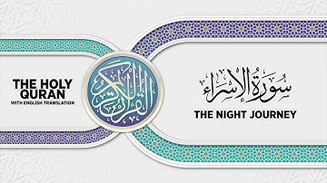SURAH AL-ISRA' with English translation • القارئ عبدالرحمن مؤنس الليثي | سورة الإسراء