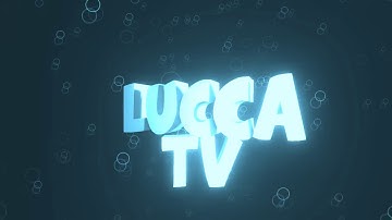 INTRO PARA LUCCA TV