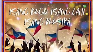 Isang Dugo, Isang Lahi at Musika|Nationalistic Song