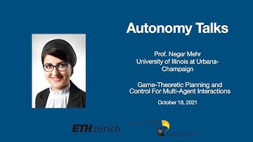 Autonomy Talks - Negar Mehr: Socially-Aware Autonomy: Game-Theoretic Planning and Control