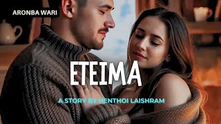 Eteima // Aronba wari // Manipuri love Story screenshot 4