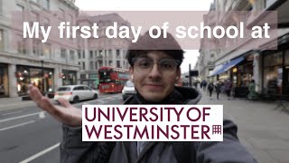My First Day of College in London - University of Westminster (study abroad)