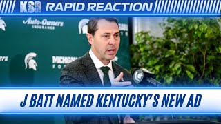 Kentucky Hires J Batt As New Athletic Director | Rapid Reaction