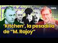 ‘Kitchen’, la pesadilla de "M. Rajoy" | Visto y oído en la SER