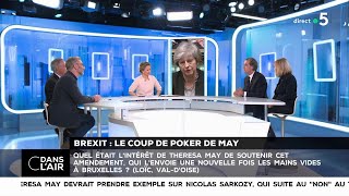 Brexit : le coup de poker de May - Les questions SMS #cdanslair 30.01.2019