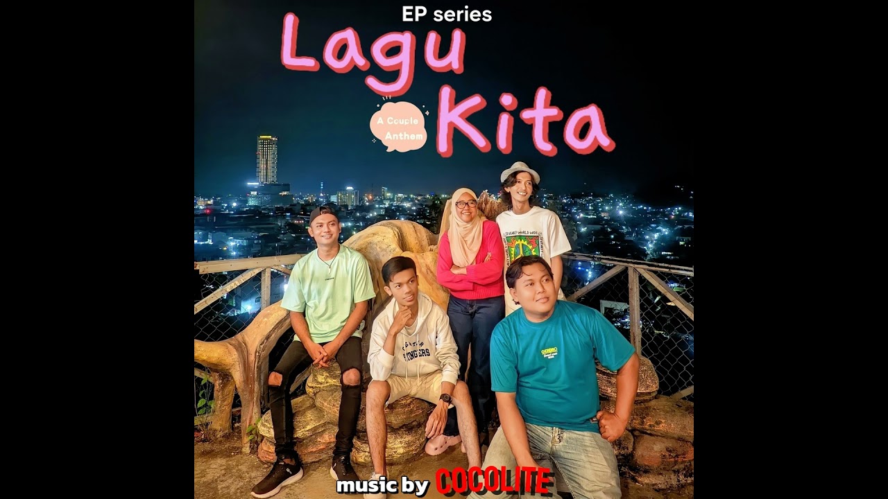 LAGU KITA (Couple Anthem)