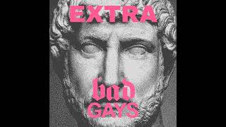 TRAILER: Extra Bad Gays February 2026: Mandelson, Gay Mafias, And Liza's Floor Mop