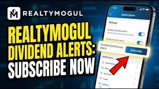 How to subscribe with RealtyMogul for dividend distribution alerts - Complete Guide