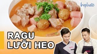 Bếp Của Soái Ca | Tập 119 | Ragu Lưỡi Heo | Gameshow Giải Trí Nấu Ăn 2018