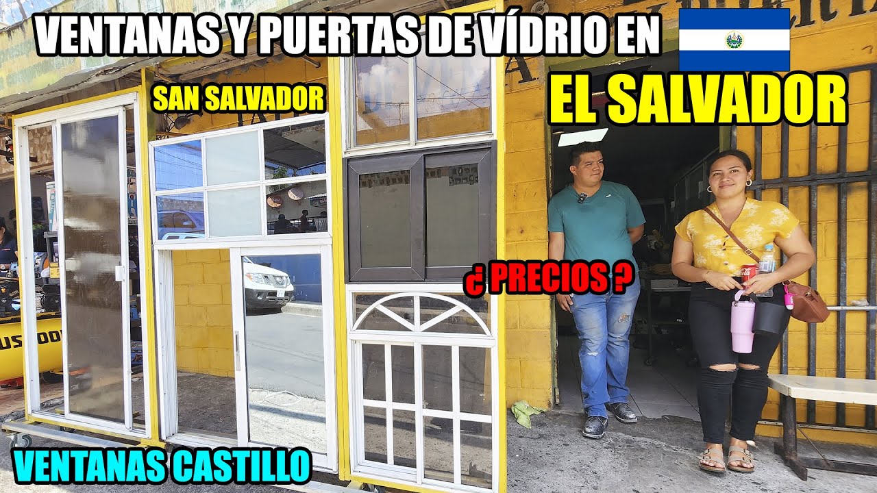 PRECIO DE LAS VENTANAS Y PUERTAS DE VÍDRIO EN EL SALVADOR 😮 SAN SALVADOR VENTANAS CASTILLO