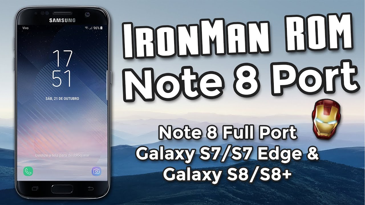 Galaxy amp; S8 7 Edge Android Ironman V1 S7 1 Full Port 0 8 Note s8 1 Nougat Rom s7 Galaxy amp; S8 7 Edge Android Ironman V1 S7 1 Full Port 0 8 Note s8 1 Nougat Rom s7