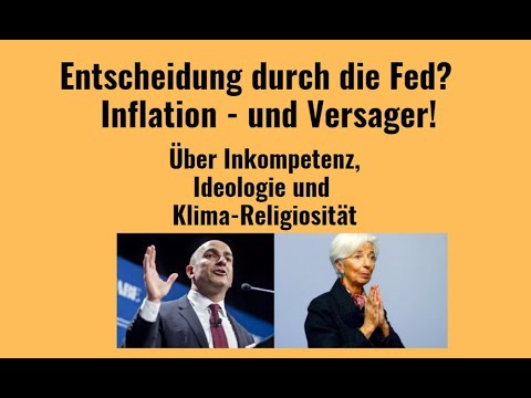 Entscheidung durch die Fed? Über Inflation - und Versager! Marktgeflüster