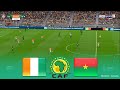 IVORY COAST vs BURKINA FASO Live | Africa Cup of Nations 2025 | Simulation PES 2021 Gameplay