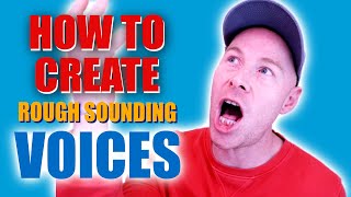 How to Create Rough Sounding Voices screenshot 2