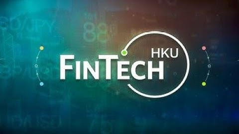 HKU FinTech 2020: University Alumni x Student Engagement