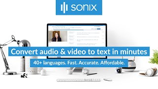 Welcome to Sonix: Convert audio and video to text in minutes