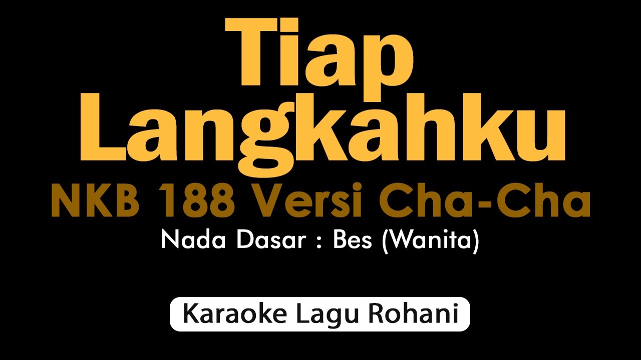 TIAP LANGKAHKU Versi Cha-Cha | Karaoke Rohani Nada Wanita