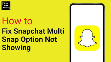 How to Fix Snapchat Multi Snap Option Not Showing ?