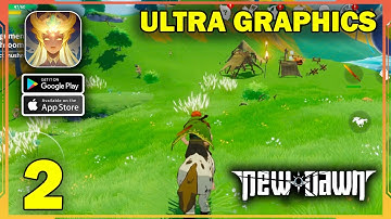 NewDawn Ultra Graphics Gameplay Walkthrough (Android, iOS) - Part 2