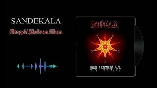 Sandekala Band - Tragedi Hukum Alam (Audio Lyric)