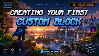 Minecraft 1.21.1 NeoForge Modding Tutorial #4 - Creating Your First Custom Block