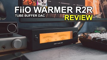 FiiO WARMER R2R Tube DAC-recensie