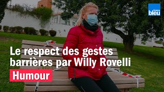 HUMOUR - Le respect des gestes barrières par Willy Rovelli