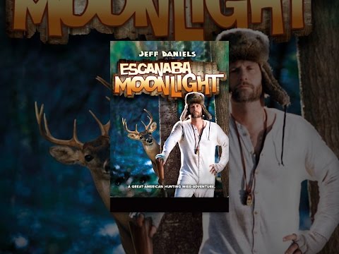 Escanaba In Da Moonlight