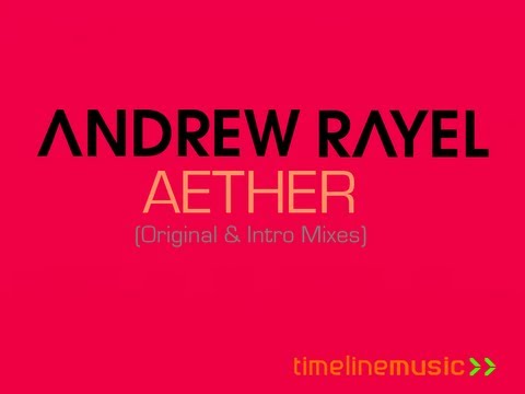 Andrew Rayel - Aether (Original Mix)