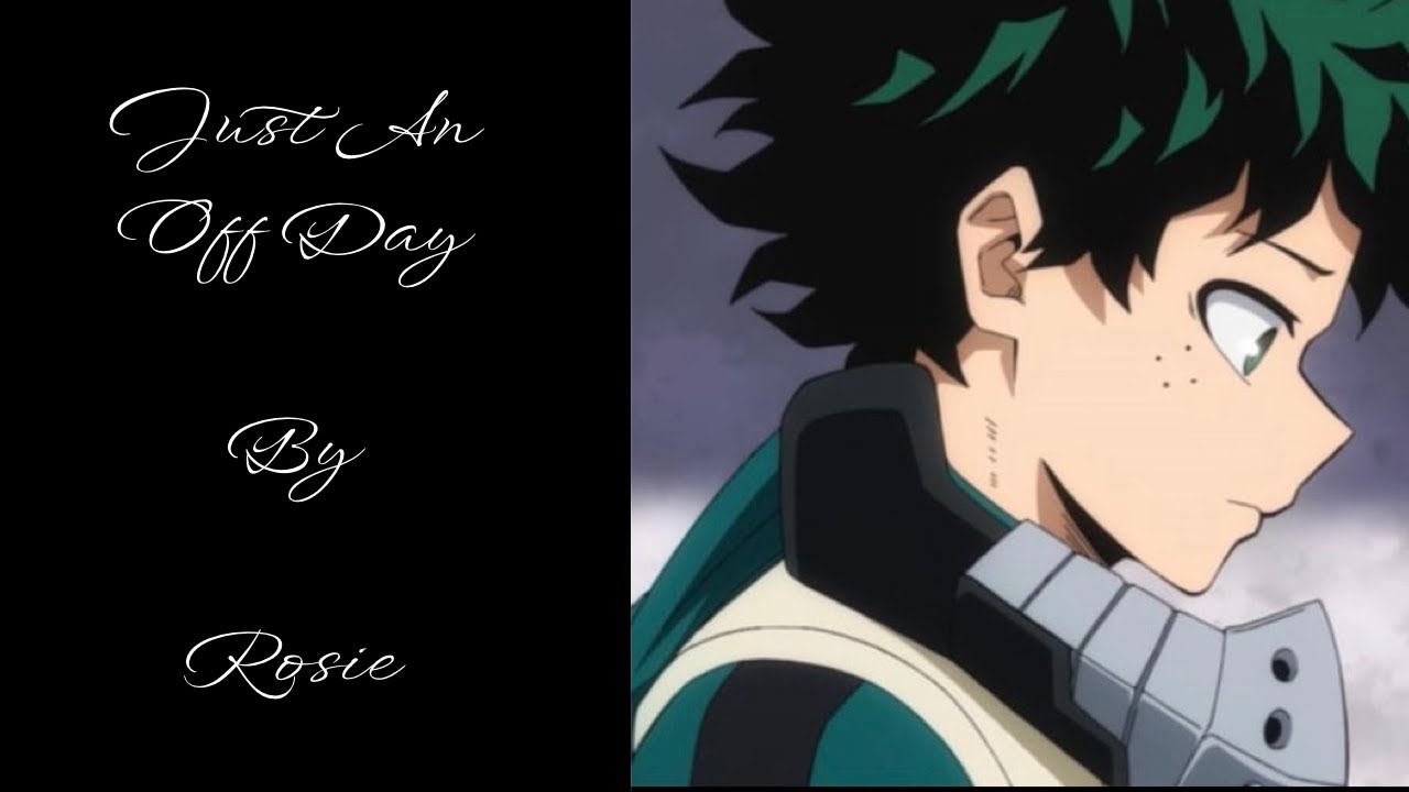 Just An Off Day (MHA Podfic)