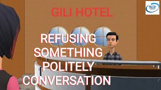 REFUSING SOMETHING POLITELY CONVERSATION