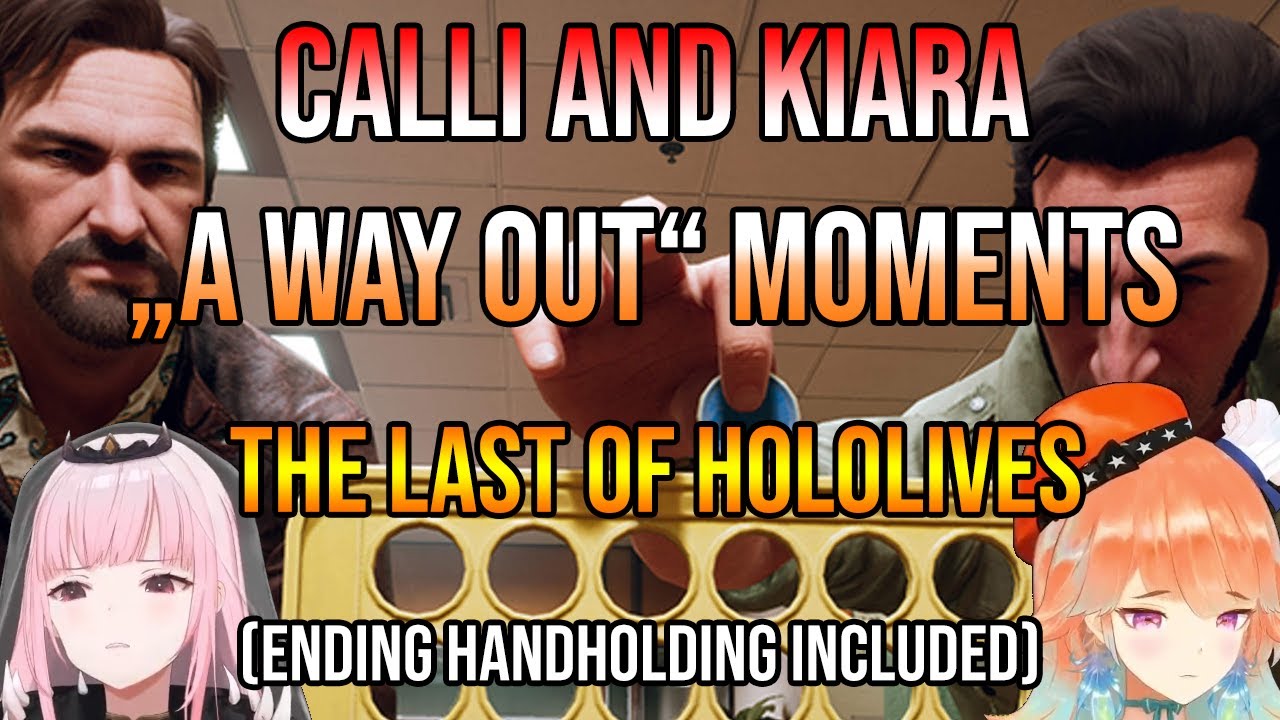 Calli and Kiara a Way Out Moments 