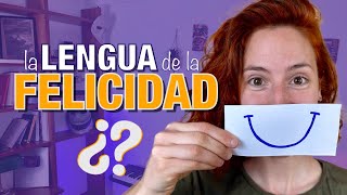 Si hablas ESTA LENGUA, eres FELIZ 😁