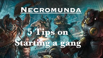Necromunda - 5 tips on building a Necromunda gang.