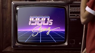 1980s Slang