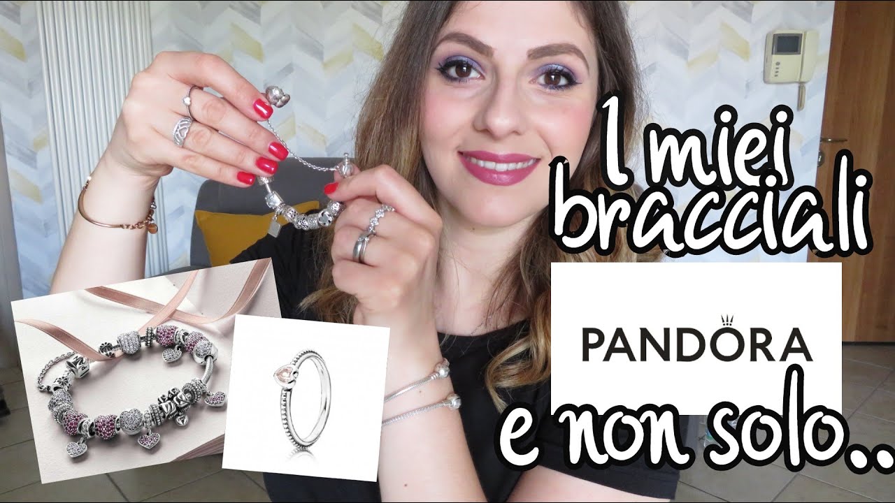 I MIEI BRACCIALI e GIOIELLI PANDORA | La mia collezione Pandora!