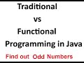 Traditional vs Functional Programming in Java-04 #How to find out odd numbers #2024
