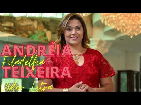 Filadélfia | Andréia Teixeira | Vídeo Letra Oficial