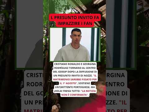 Video Cristiano Ronaldo e Georgina pronti al sì Spunta la data del presunto matrimonio