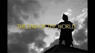 The End of the World