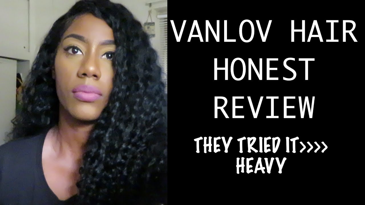 Honest Review On VANLOV HAIR THEY TRIED IT YouTube