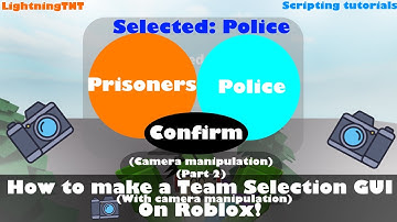 How to make a Team Choosing GUI (Camera manipulation!) in Roblox! (Part 2)