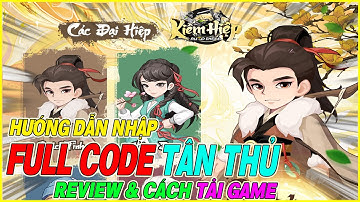 hướng dẫn nhập full code Kiếm Hiệp Auto Chess & cách tải game